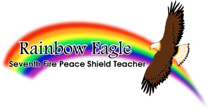Rainbow Eagle - Seventh Fire Peace Shield Teacher